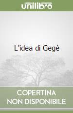 L'idea di Gegè libro