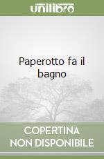 Paperotto fa il bagno libro