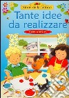 Tante idee da realizzare libro