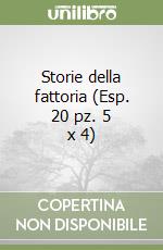 Storie della fattoria (Esp. 20 pz. 5 x 4) libro