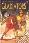 Gladiators. Ediz. illustrata libro