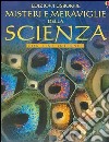 Misteri e meraviglie della scienza libro