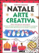 Natale. Arte creativa libro