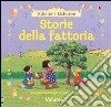 Storie della fattoria. Ediz. illustrata. Vol. 2 libro