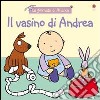 Il vasino di Andrea libro