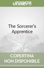The Sorcerer's Apprentice