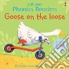 Goose on the loose. Ediz. a colori libro di Roxbee Cox Phil