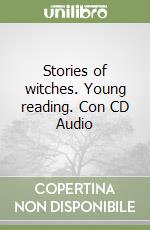 Stories of witches. Young reading. Con CD Audio