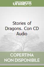 Stories of Dragons. Con CD Audio