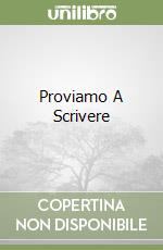 Proviamo A Scrivere libro