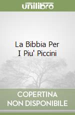 La Bibbia Per I Piu' Piccini libro