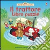 Il trattore. Libro puzzle libro