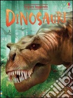 Dinosauri. Imparo leggendo. Ediz. illustrata libro