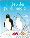 Il libro dei punti magici libro