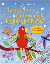 Tante cose da fare nelle vacanze libro