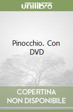 Pinocchio. Con DVD libro