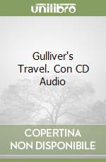 Gulliver's Travel. Con CD Audio libro