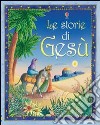 Le storie di Gesù. Mini libro