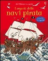 I segreti delle navi pirata libro
