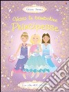 Principesse. Con adesivi. Ediz. illustrata libro