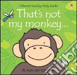 That's not my monkey. Ediz. illustrata libro