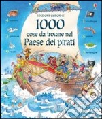 Mille cose da trovare nel paese dei pirati libro