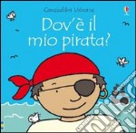 Dov'è il mio pirata? libro