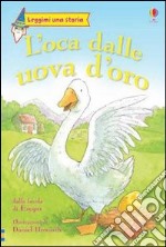 L'oca delle uova d'oro libro