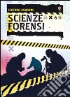 Scienze forensi. Ediz. illustrata libro