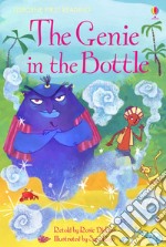 The genie in the bottle. Ediz. a colori