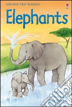 Elephants. Ediz. illustrata libro