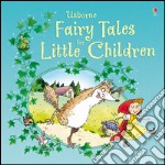 Fairy tales for little children libro