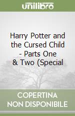 Harry Potter and the Cursed Child - Parts One & Two (Special libro usato