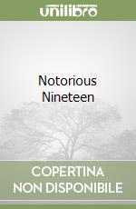 Notorious Nineteen libro