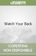 Watch Your Back