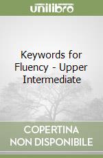 Keywords for Fluency - Upper Intermediate libro