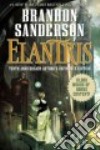 Elantris libro di Sanderson Brandon