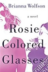 Rosie Colored Glasses libro