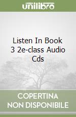 Listen In Book 3 2e-class Audio Cds libro
