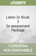Listen In Book 3 2e-assessment Package libro