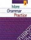 More Grammar Practice 3 libro