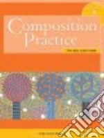 Composition practice. A text for english language learners. Per le Scuole superiori. Vol. 4