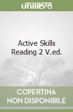 Active Skills Reading 2 V.ed. libro