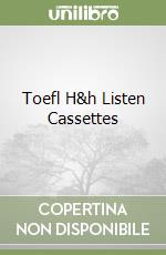 Toefl H&h Listen Cassettes libro