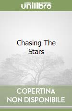 Chasing The Stars libro