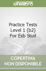 Practice Tests Level 1 (b2) For Esb Stud libro