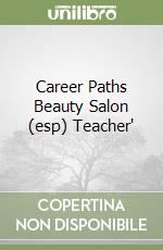 Career Paths Beauty Salon (esp) Teacher' libro