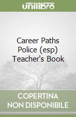 Career Paths Police (esp) Teacher's Book libro