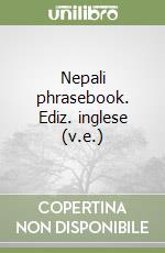 Nepali phrasebook. Ediz. inglese (v.e.)