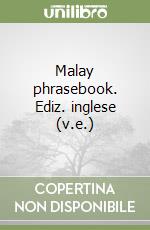 Malay phrasebook. Ediz. inglese (v.e.) libro